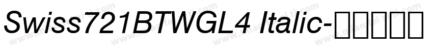 Swiss721BTWGL4 Italic字体转换